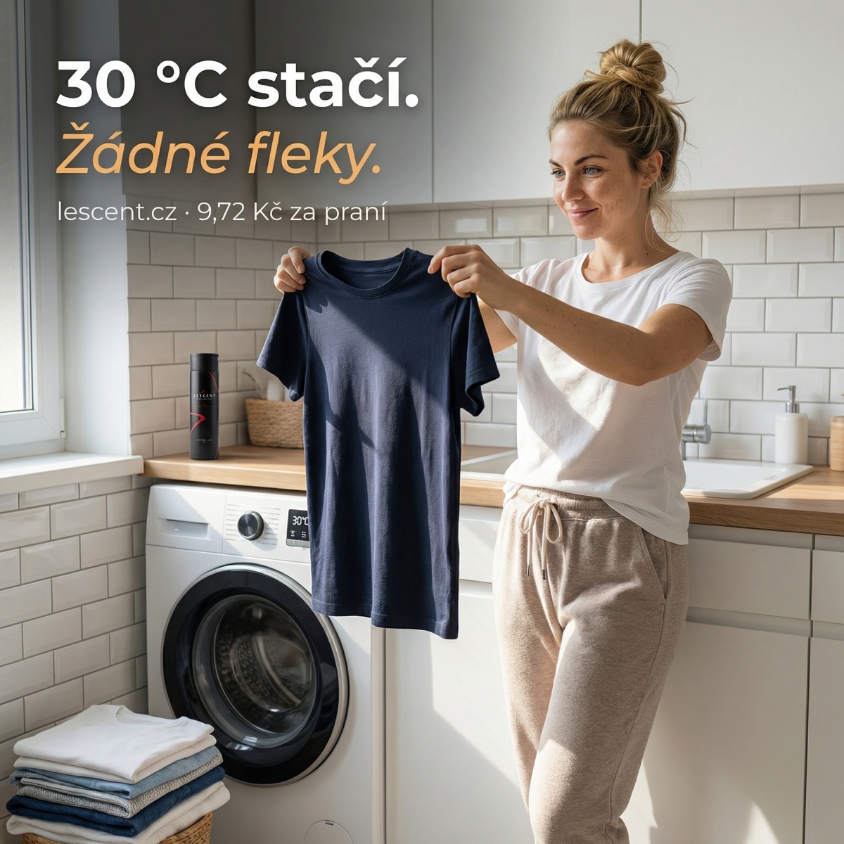 30°C stačí. Žádné fleky.